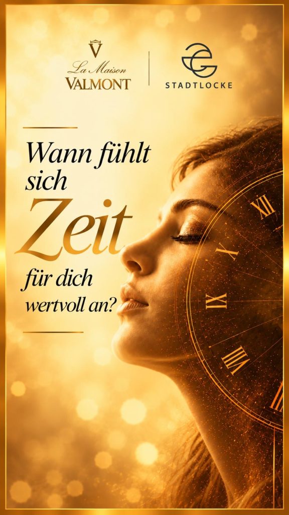 Goldfarbenes Motiv mit Frauenprofil, Zifferblatt und den Logos von La Maison Valmont und Stadtlocke: „Wann fühlt sich Zeit für dich wertvoll an?“